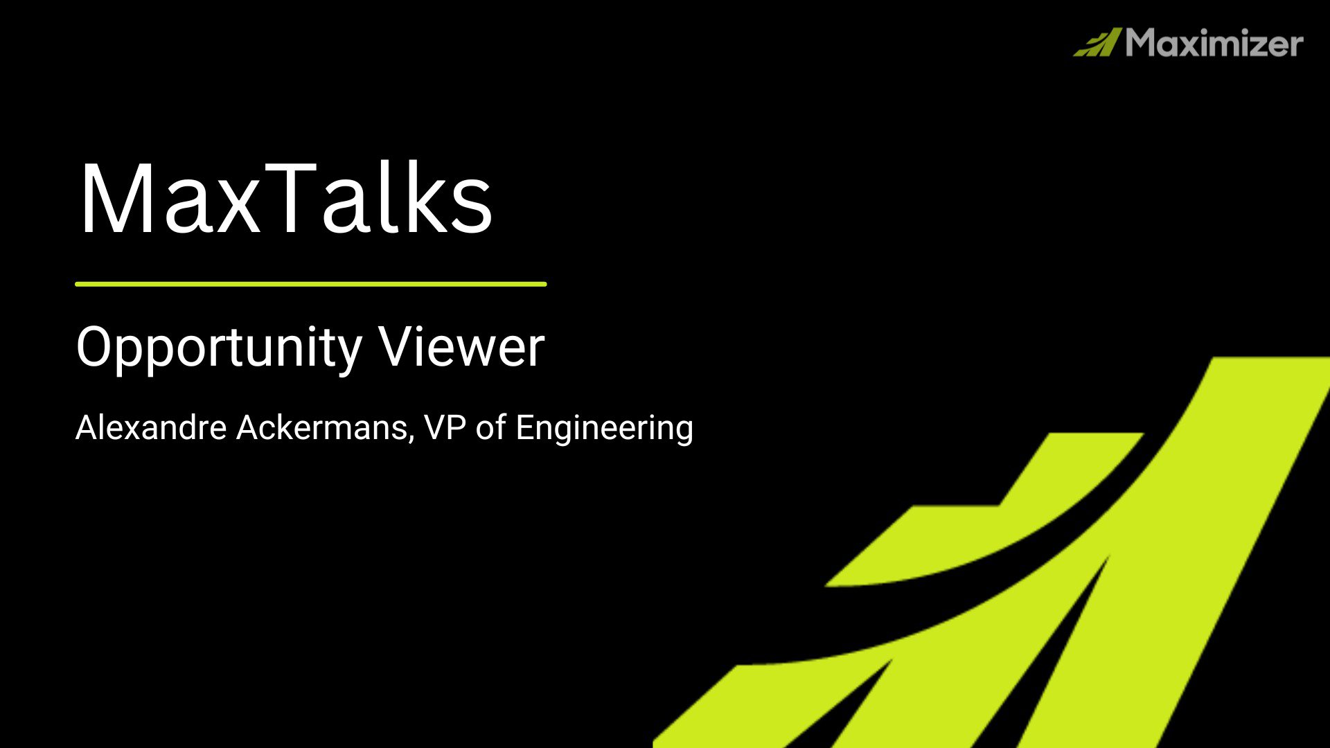 MaxTalks (video) : Opportunity Viewer Overview cover