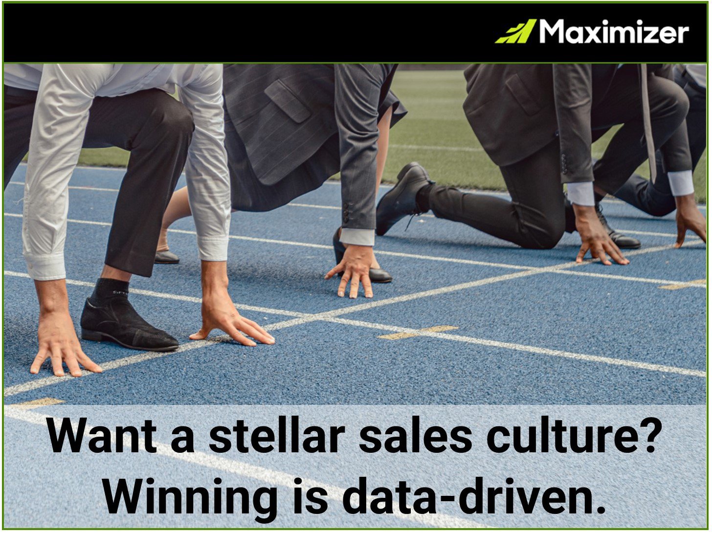 Want a Stellar Sales Culture? MaxTip: A winning mentality is data driven cover