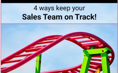 Be a Better Sales Leader: Four Ways to Keep Your Sales Team on Track