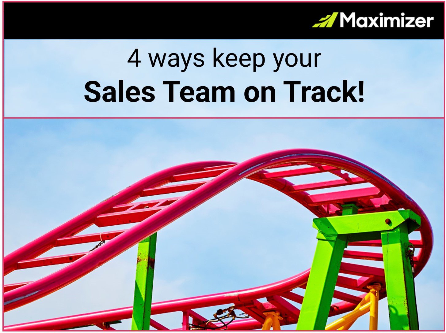 Be a Better Sales Leader: Four Ways to Keep Your Sales Team on Track cover