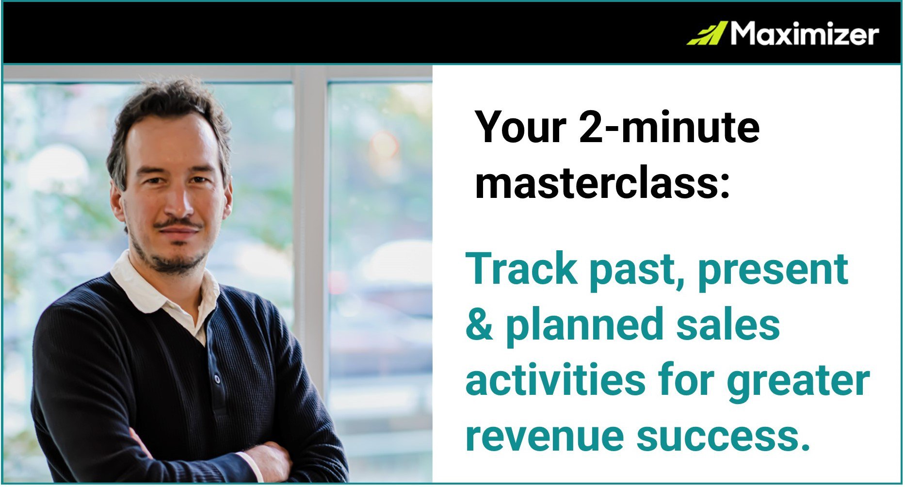 Two-minute masterclass: How to increase revenue by tracking past, present & planned sales activities cover