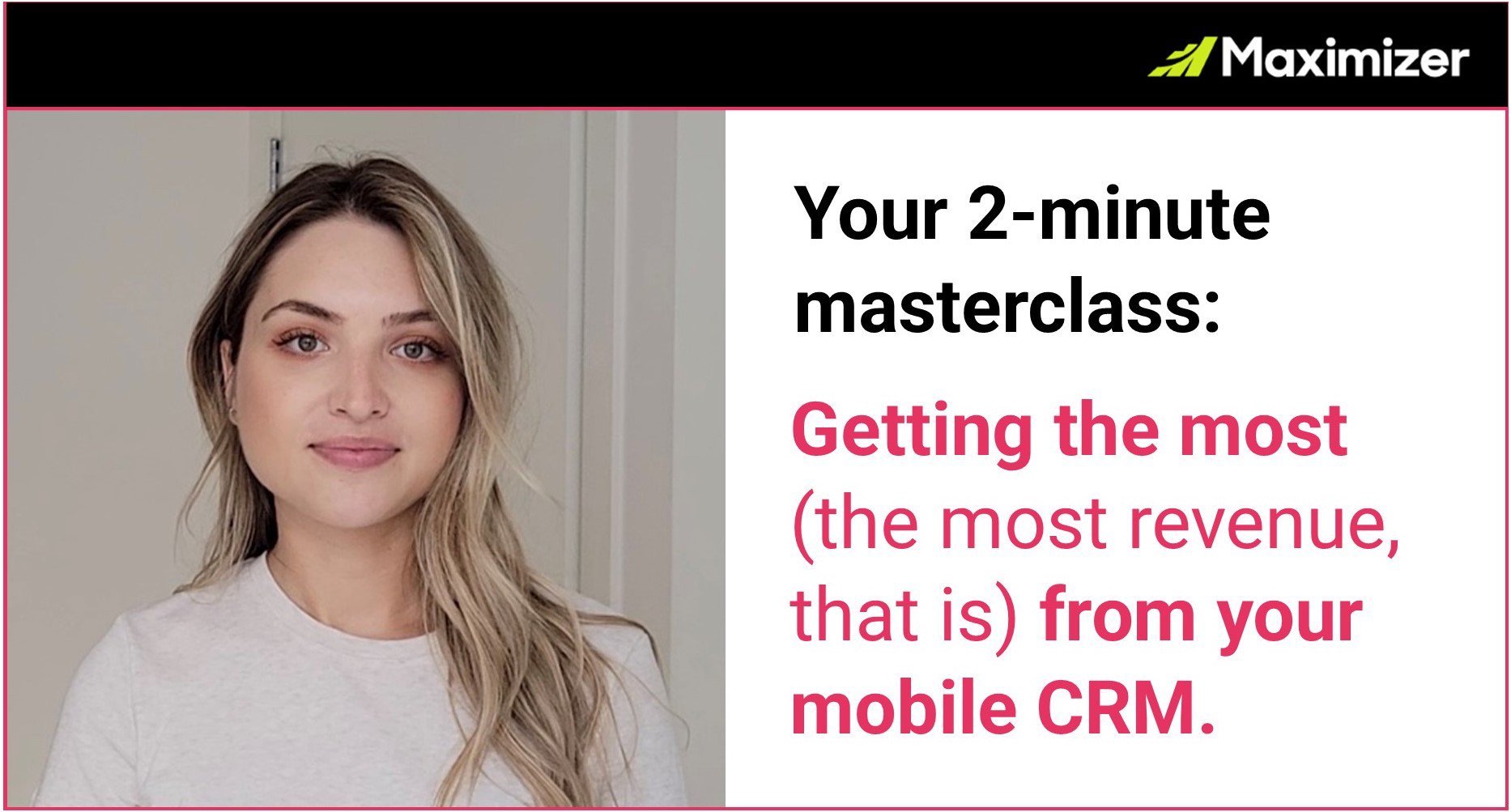 Two-minute masterclass: Getting the most (the most revenue, that is) from your mobile CRM cover