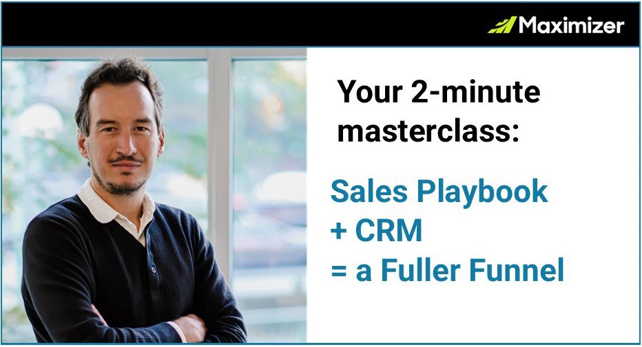 Two-minute masterclass: Sales Playbook + CRM = A Fuller Funnel